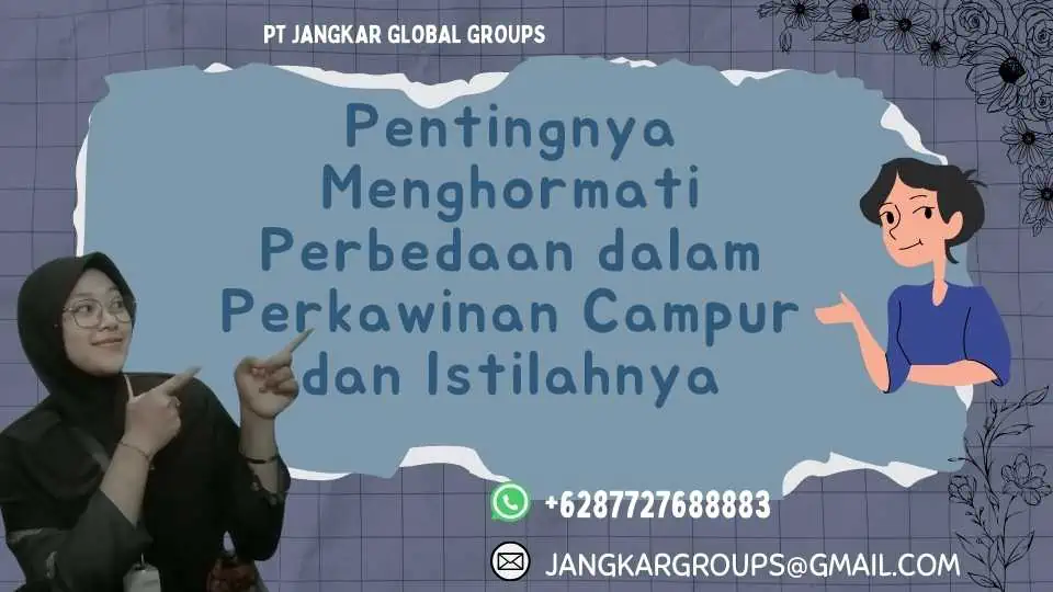 Pentingnya Menghormati Perbedaan dalam Perkawinan Campur dan Istilahnya