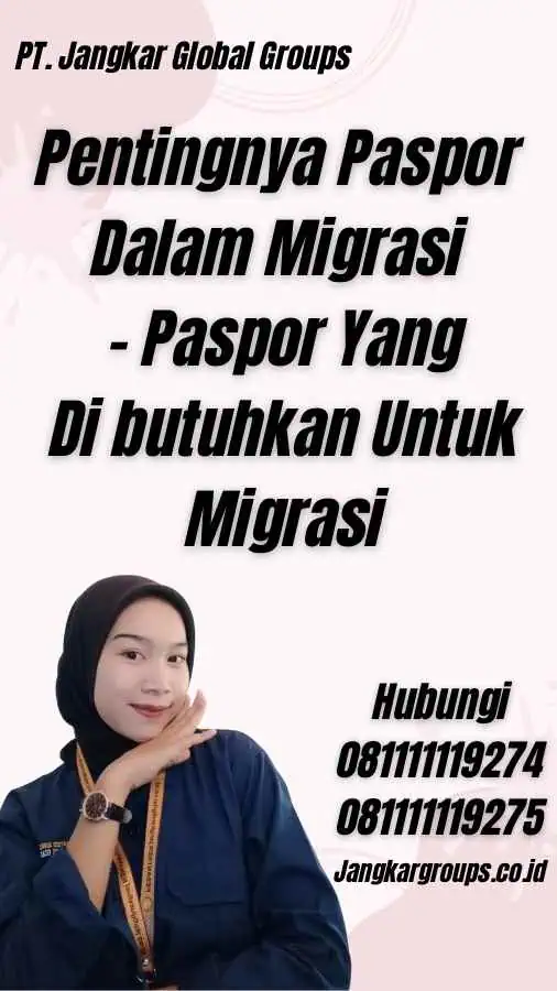 Pentingnya Paspor Dalam Migrasi - Paspor Yang Di butuhkan Untuk Migrasi