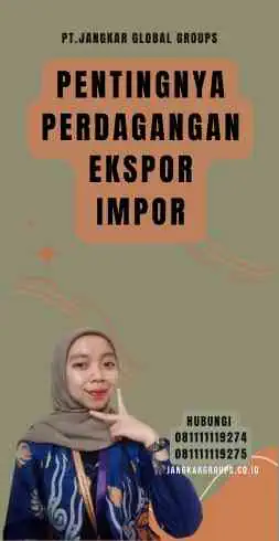 Pentingnya Perdagangan Ekspor Impor