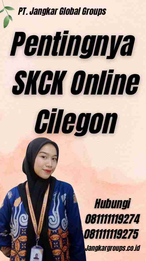 Pentingnya SKCK Online Cilegon