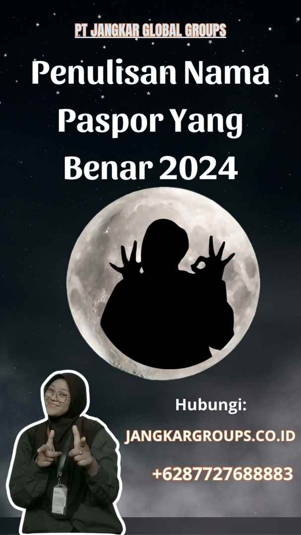 Penulisan Nama Paspor Yang Benar 2024