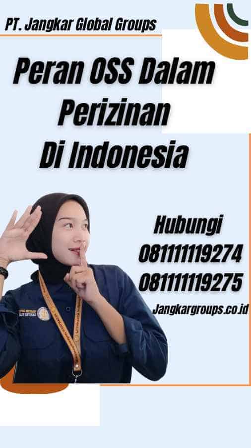 Peran OSS Dalam Perizinan Di Indonesia