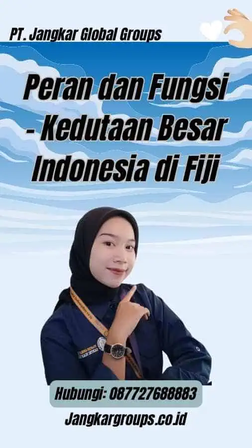 Peran dan Fungsi - Kedutaan Besar Indonesia di Fiji