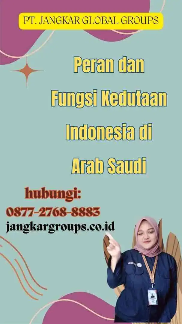 Peran dan Fungsi Kedutaan Indonesia di Arab Saudi