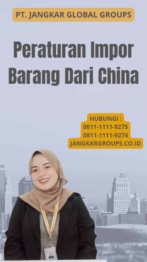 Peraturan Impor Barang Dari China