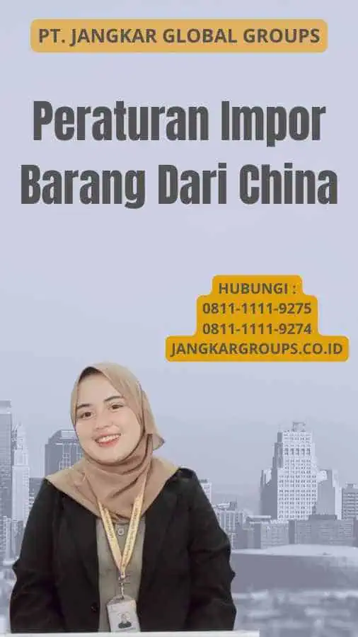 Peraturan Impor Barang Dari China