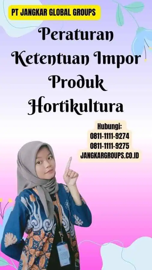 Peraturan Ketentuan Impor Produk Hortikultura