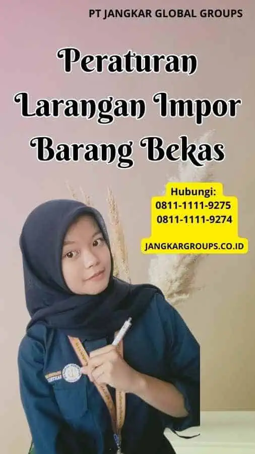 Peraturan Larangan Impor Barang Bekas