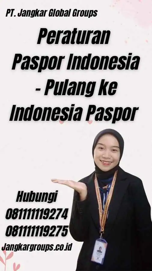 Peraturan Paspor Indonesia - Pulang ke Indonesia Paspor