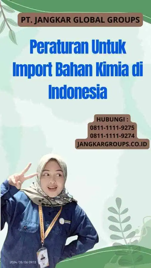 Peraturan Untuk Import Bahan Kimia di Indonesia