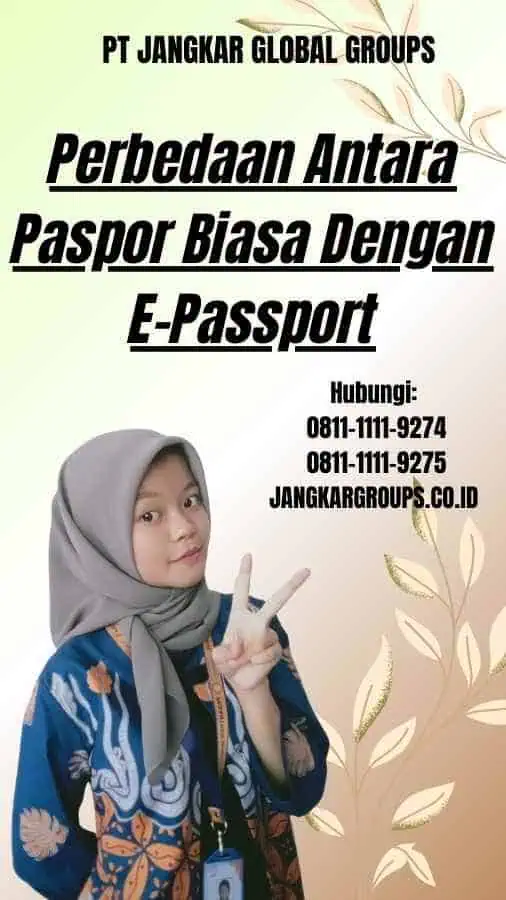 Perbedaan Antara Paspor Biasa Dengan E-Passport