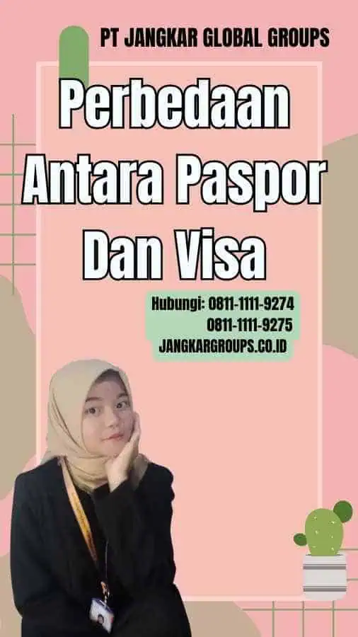 Perbedaan Antara Paspor Dan Visa