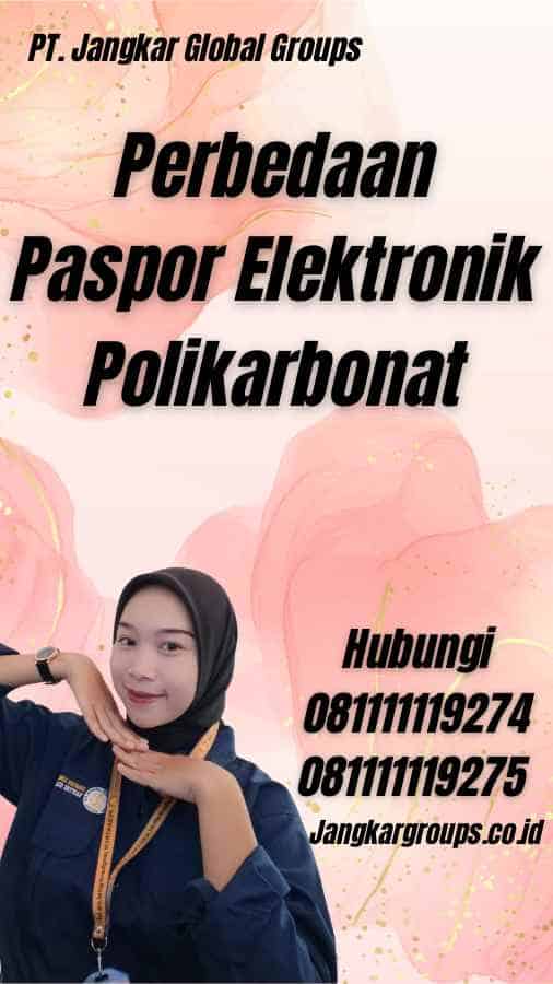 Perbedaan Paspor Elektronik Polikarbonat