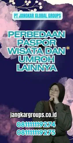 Perbedaan Paspor Wisata dan Umroh Lainnya