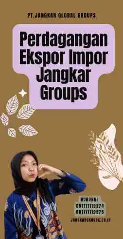 Perdagangan Ekspor Impor Jangkar Groups