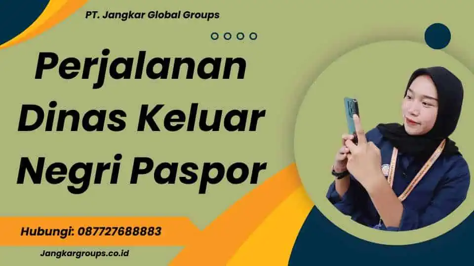 Perjalanan Dinas Keluar Negri Paspor