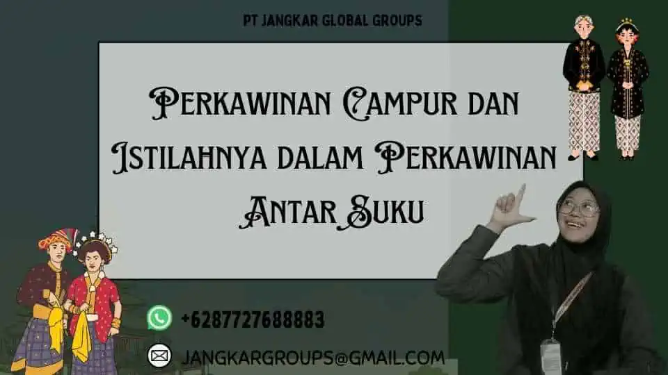 Perkawinan Campur dan Istilahnya dalam Perkawinan Antar Suku