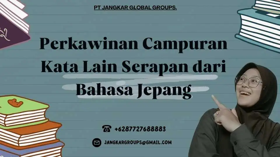 Perkawinan Campuran Kata Lain Serapan dari Bahasa Jepang