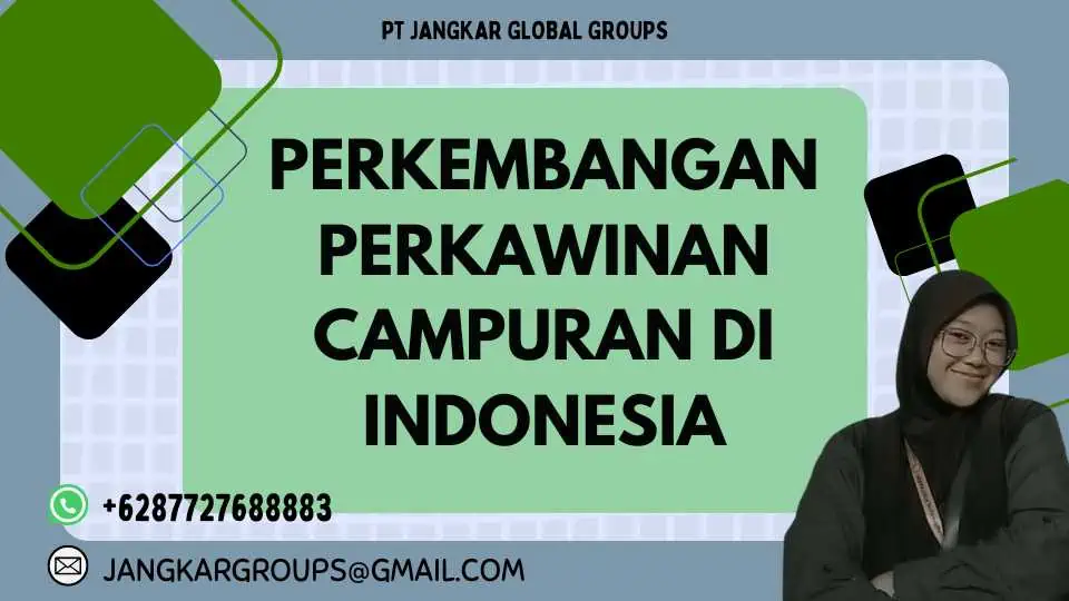 Perkembangan Perkawinan Campuran di Indonesia