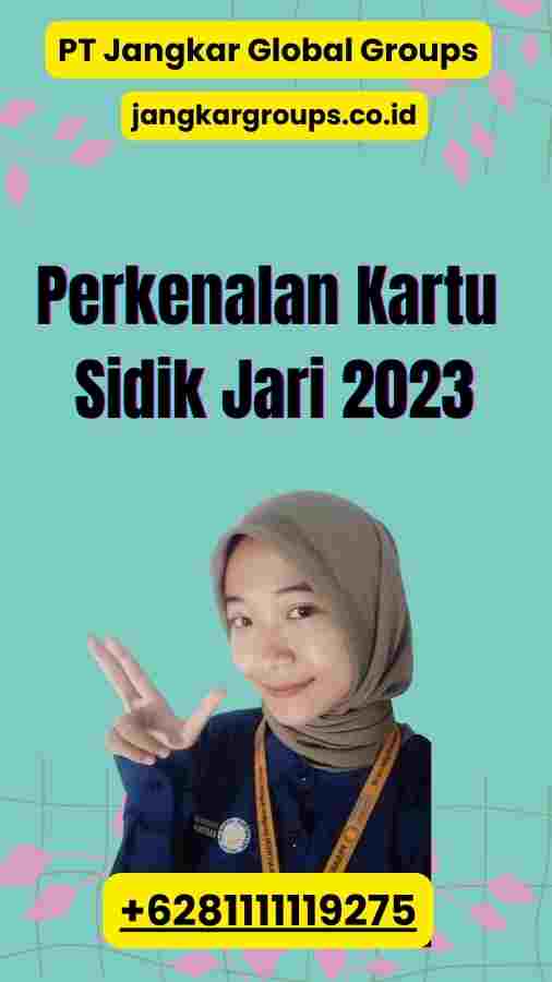 Perkenalan Kartu Sidik Jari 2023