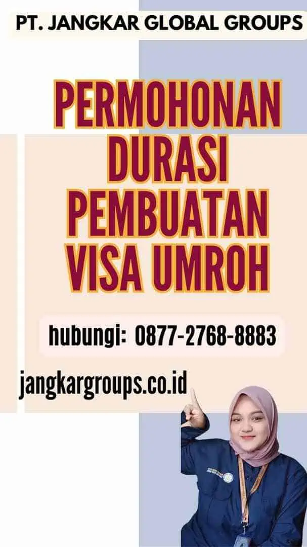 Permohonan Durasi Pembuatan Visa Umroh