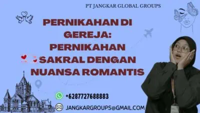 Pernikahan di Gereja: Pernikahan Sakral dengan Nuansa Romantis