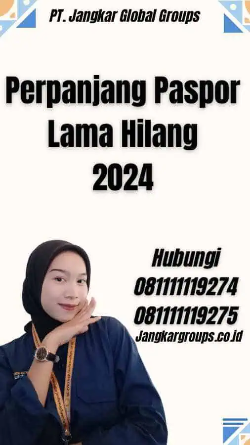 Perpanjang Paspor Lama Hilang 2024