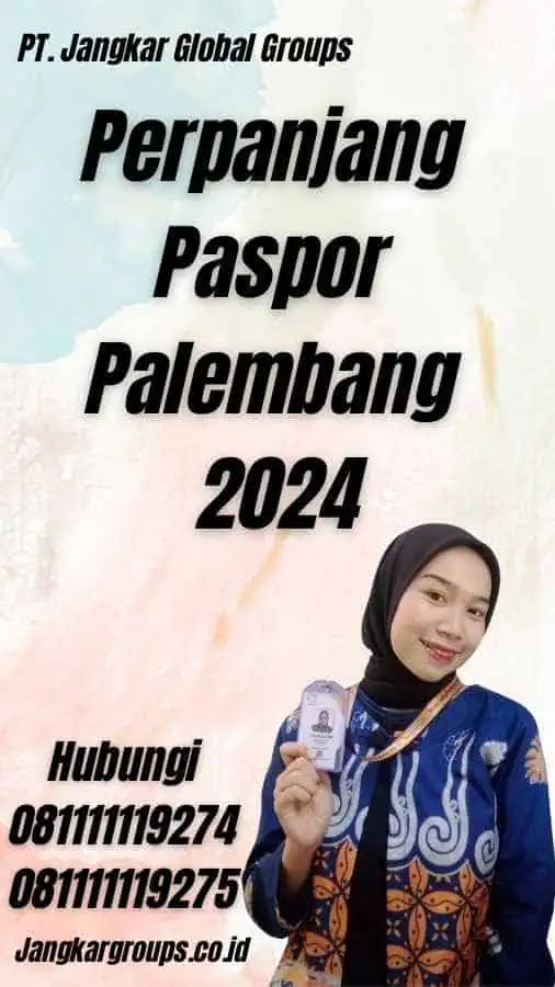 Perpanjang Paspor Palembang 2024