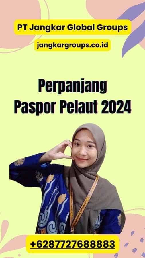 Perpanjang Paspor Pelaut 2024