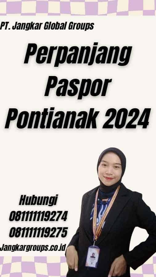 Perpanjang Paspor Pontianak 2024