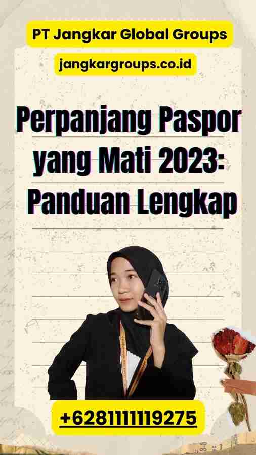 Perpanjang Paspor yang Mati 2023 Panduan Lengkap