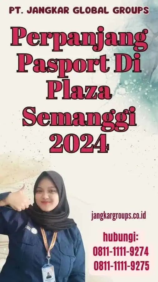 Perpanjang Pasport Di Plaza Semanggi 2024