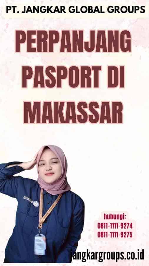 Perpanjang Pasport di Makassar