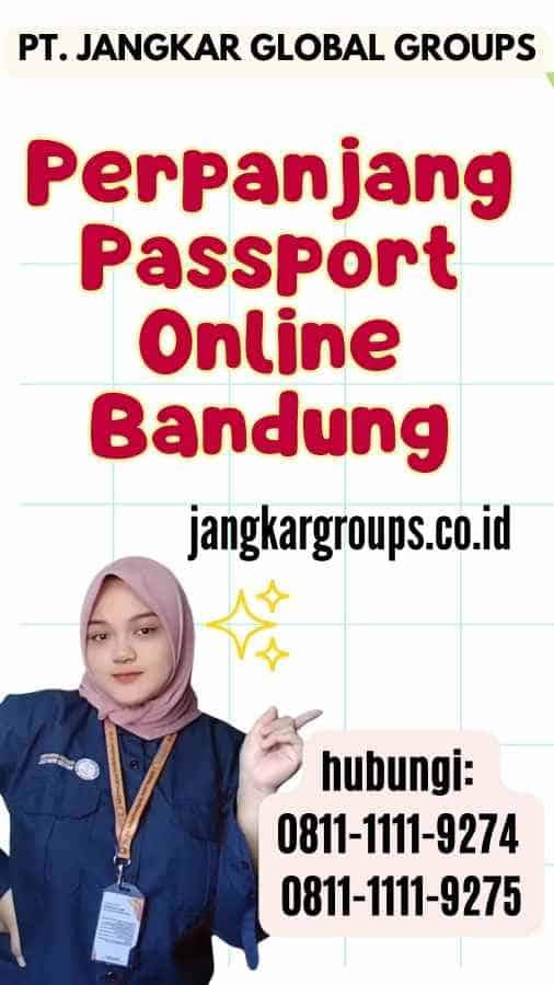 Perpanjang Passport Online Bandung