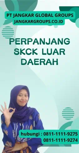 Perpanjang SKCK Luar Daerah