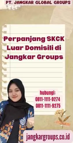 Perpanjang SKCK Luar Domisili di Jangkar Groups