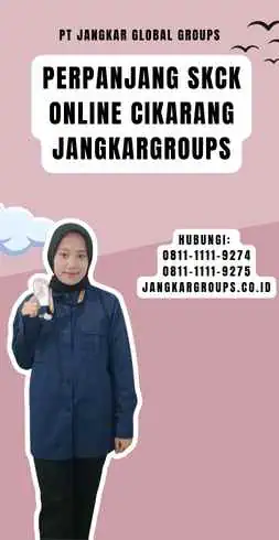 Perpanjang SKCK Online Cikarang Jangkargroups