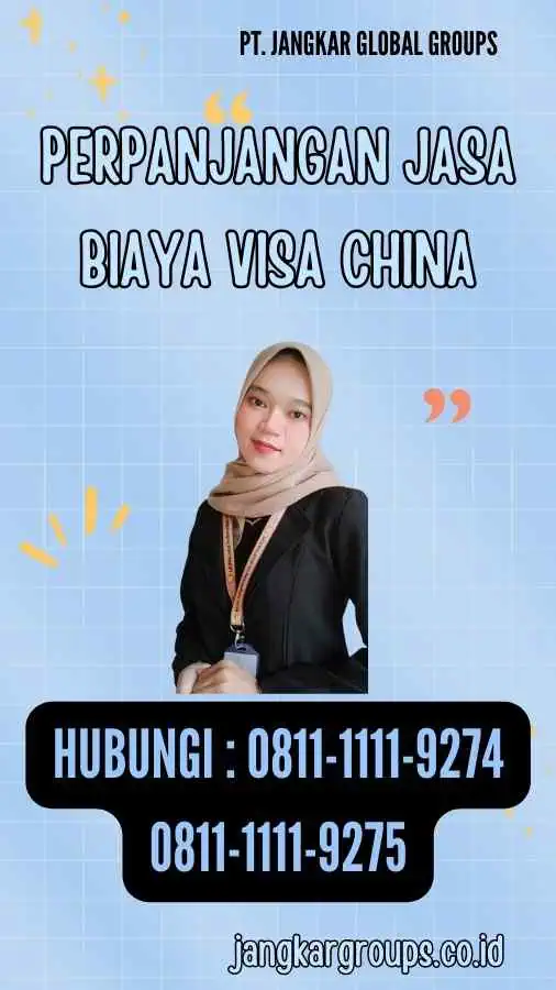 Perpanjangan Jasa Biaya Visa China