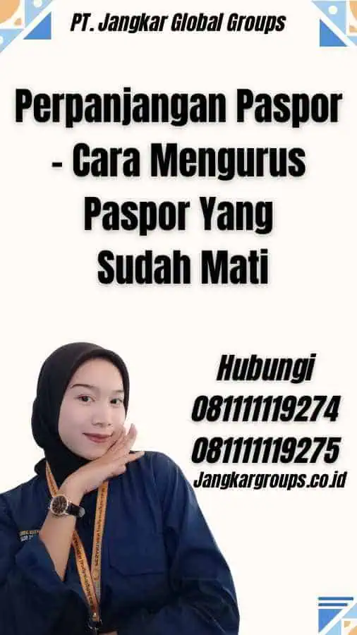 Perpanjangan Paspor - Cara Mengurus Paspor Yang Sudah Mati