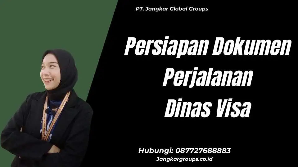 Persiapan Dokumen Perjalanan Dinas Visa