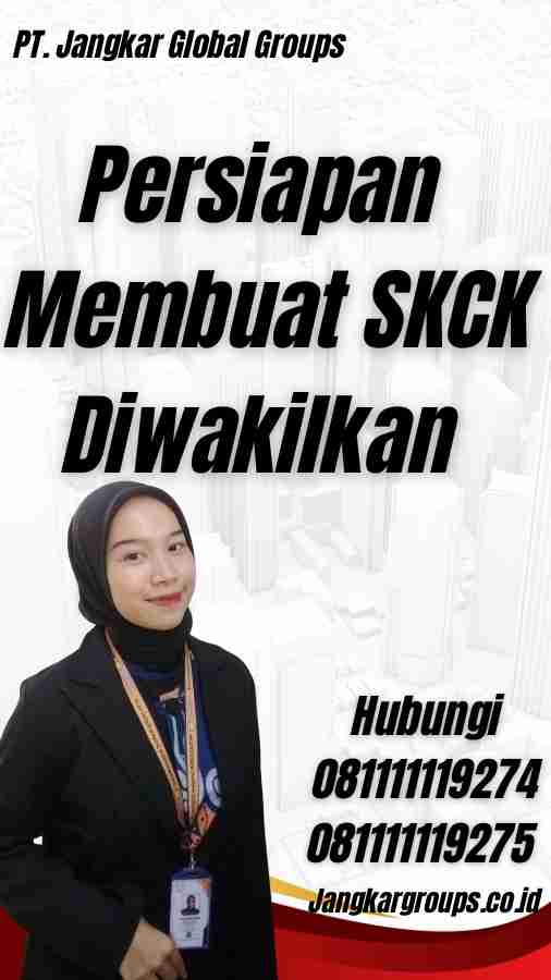 Persiapan Membuat SKCK Diwakilkan