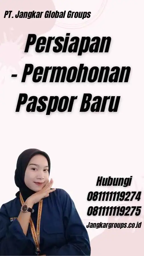 Persiapan - Permohonan Paspor Baru