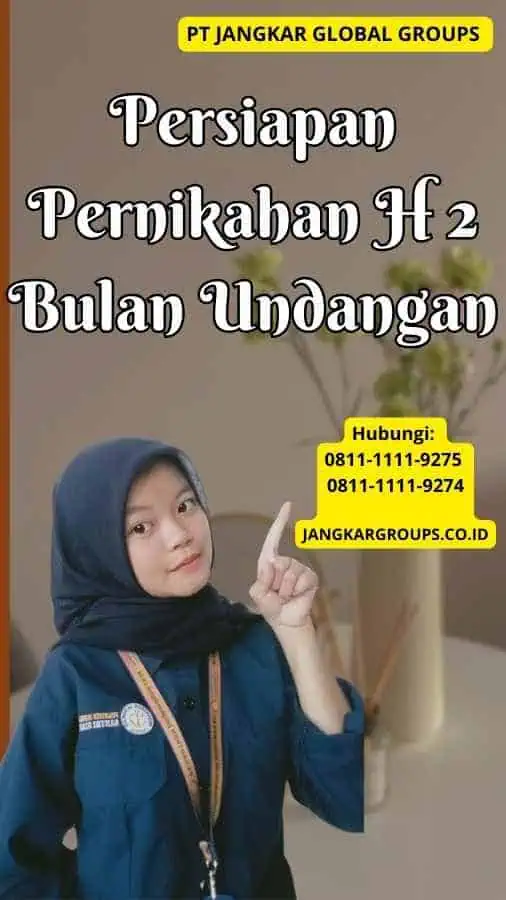 Persiapan Pernikahan H 2 Bulan Undangan