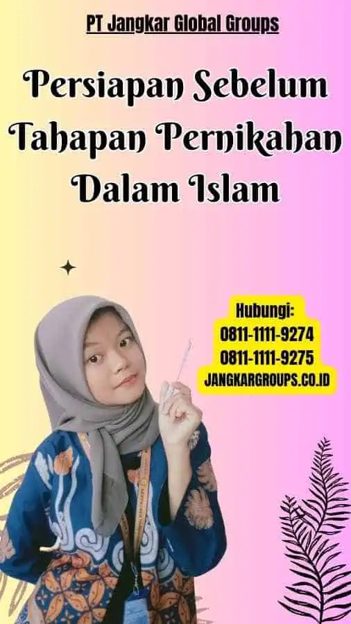 Persiapan Sebelum Tahapan Pernikahan Dalam Islam