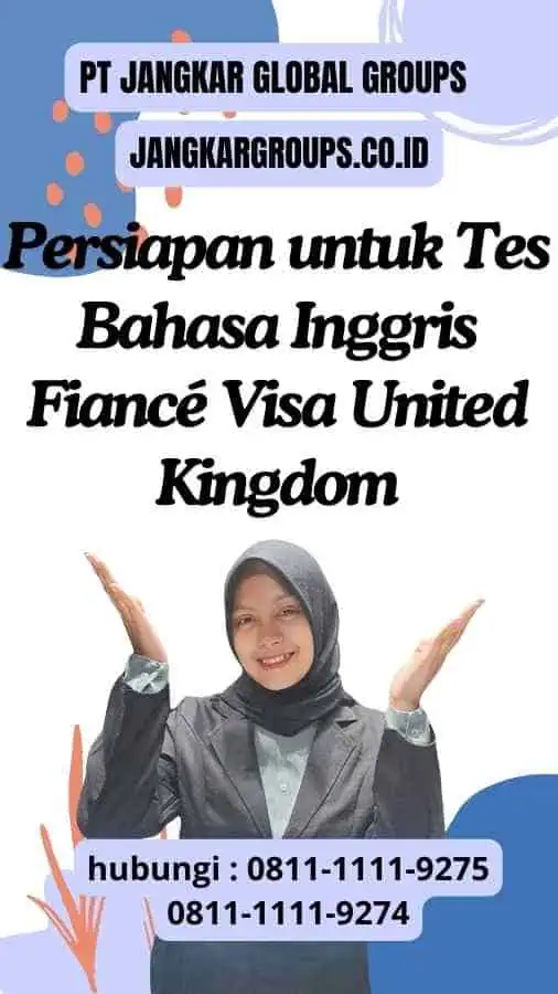 Persiapan untuk Tes Bahasa Inggris Fiancé Visa United Kingdom