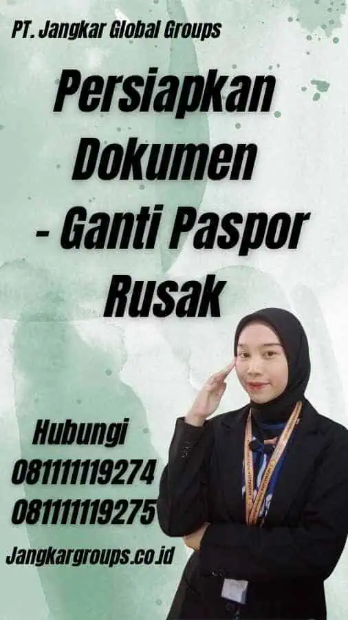 Persiapkan Dokumen - Ganti Paspor Rusak