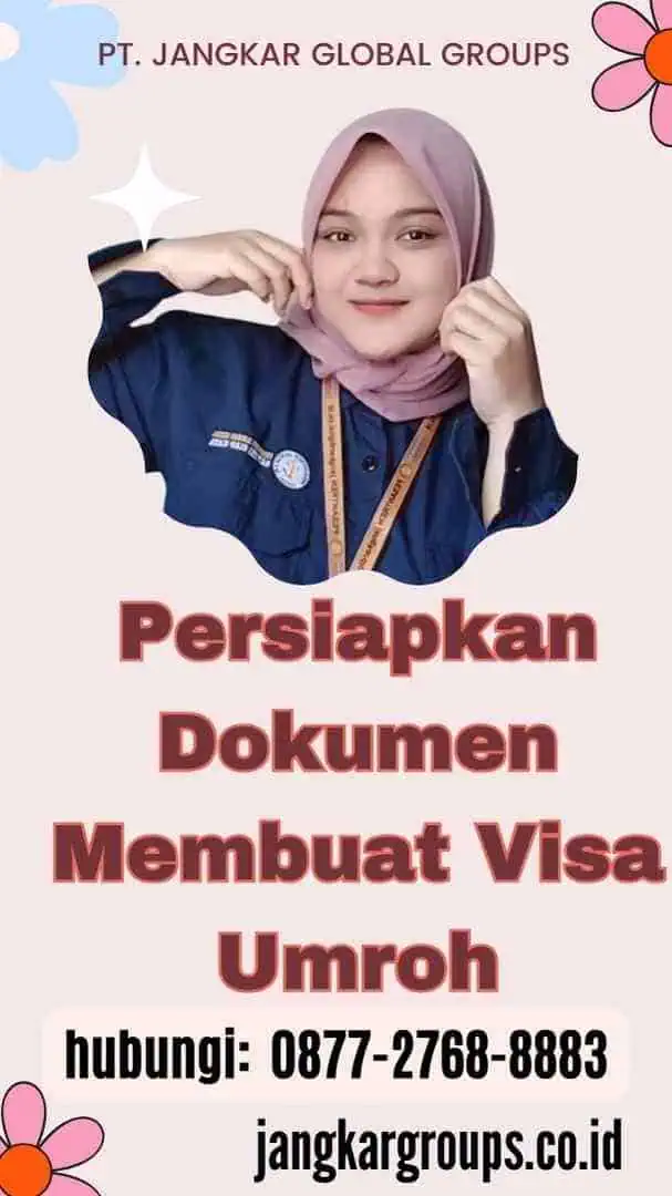 Persiapkan Dokumen Membuat Visa Umroh