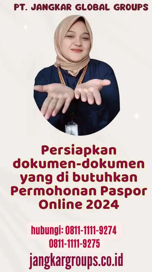 Persiapkan dokumen-dokumen yang di butuhkan Permohonan Paspor Online 2024