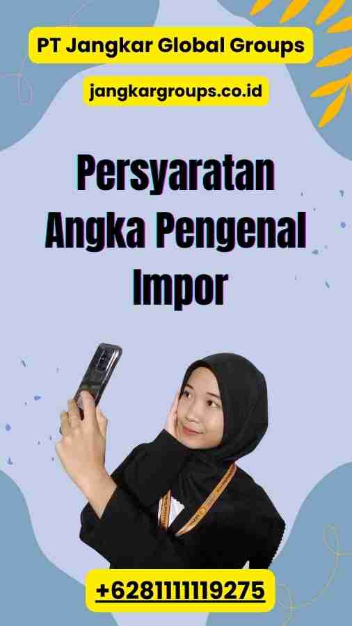 Persyaratan Angka Pengenal Impor