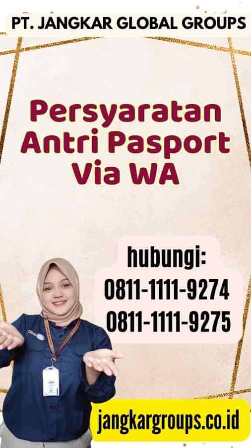 Persyaratan Antri Pasport Via WA